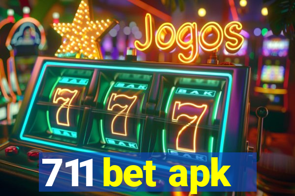 711 bet apk